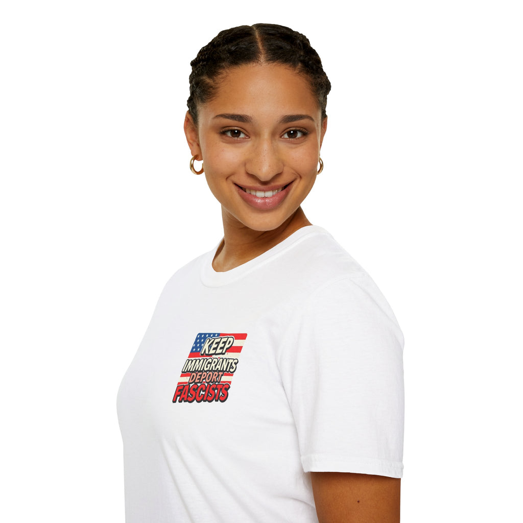 Keep Immigrants Deport Fascists Unisex Softstyle T-Shirt