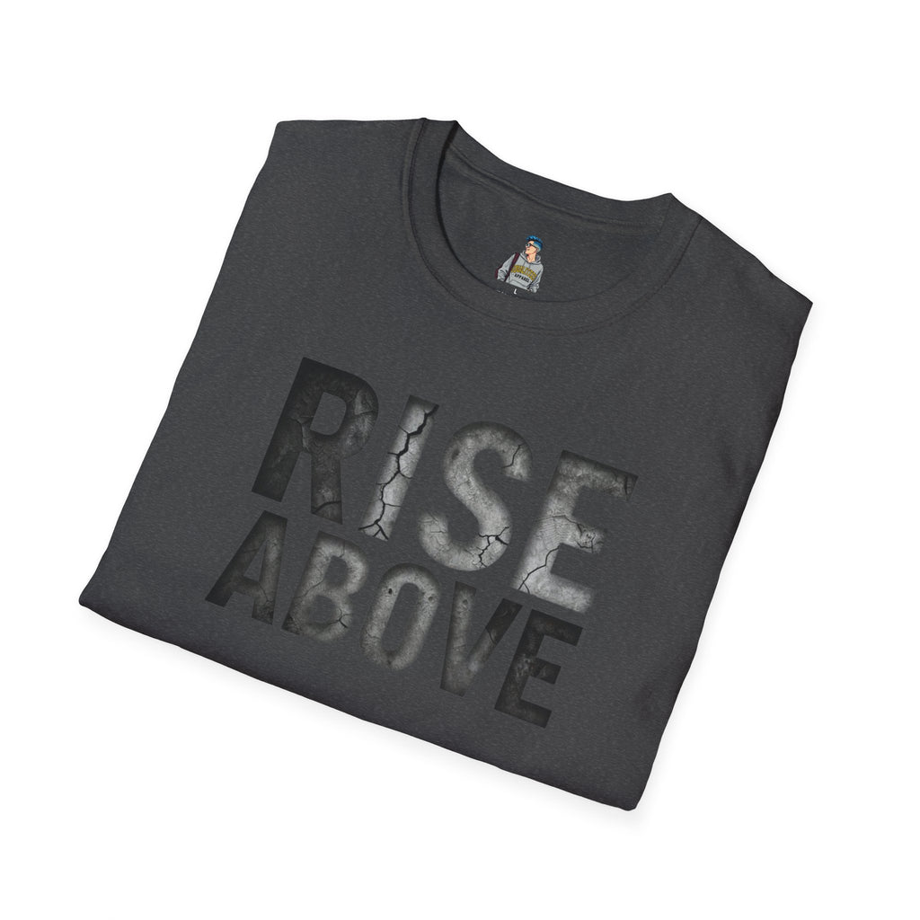 Rise Above T-Shirt — Motivational Graphic Tee