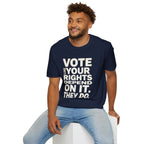 Your Rights Depend on You T-Shirt