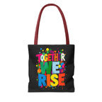 Together We Rise Unity Tote Bag
