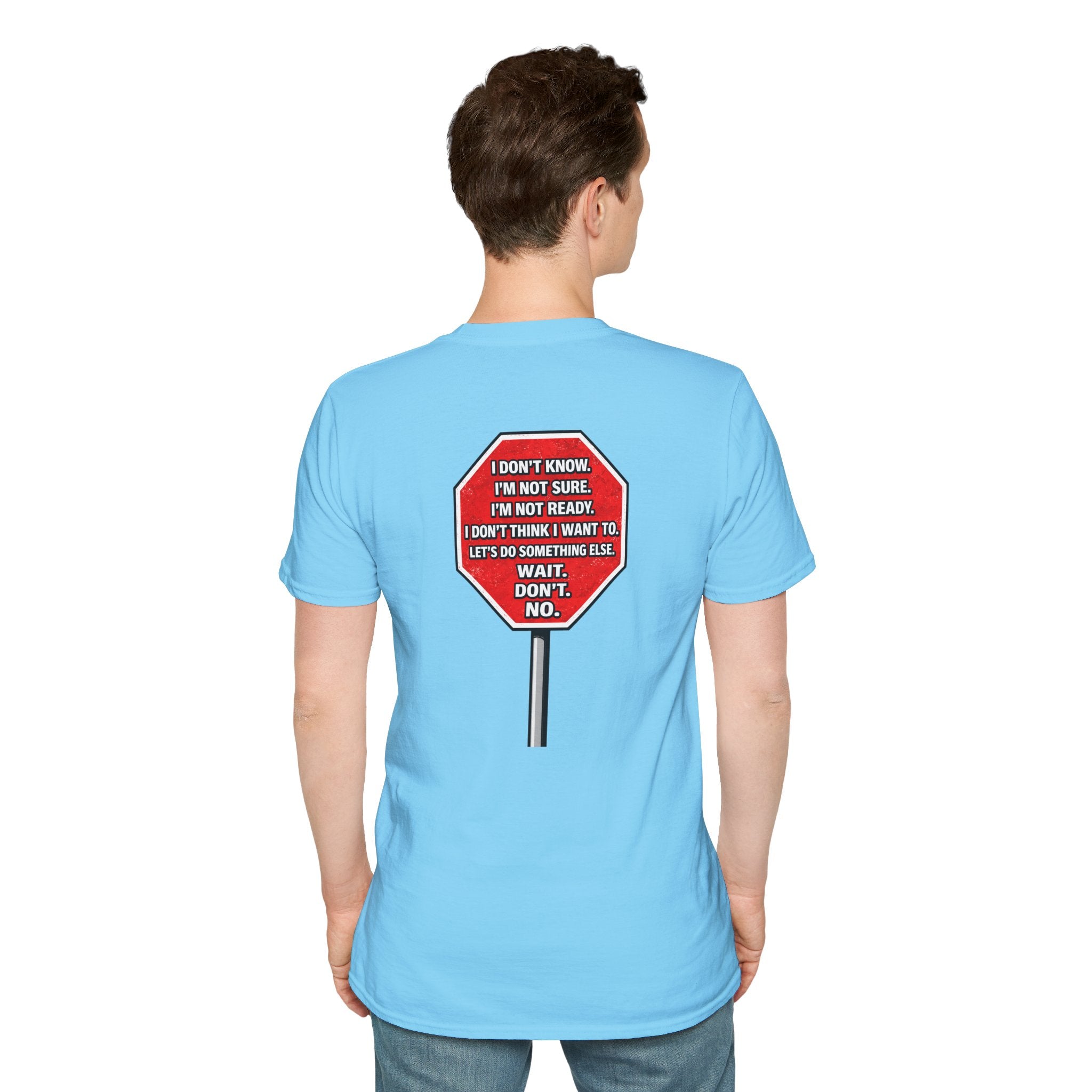 She Said STOP You Will Stop - Graphic T-Shirt