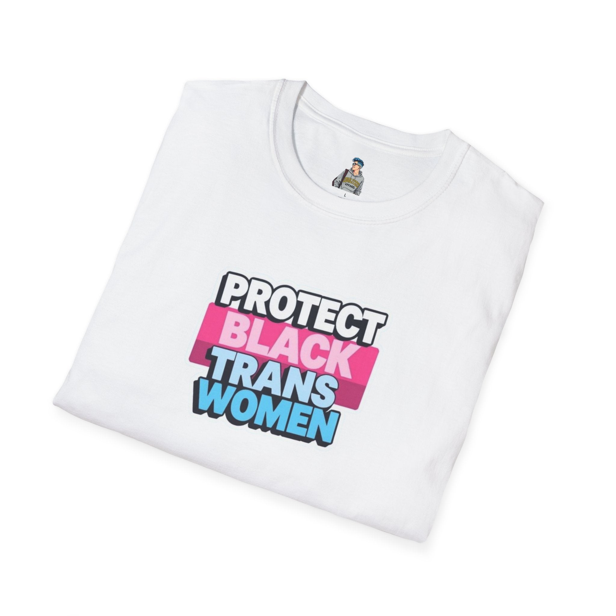 Protect Black Trans Women Unisex Softstyle T-Shirt