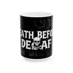 Death Before Decaf - Ceramic Mug - Perfect Gift for Coffee Lovers
