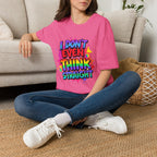 I Don't Even Think Straight T-Shirt