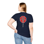 She Said STOP You Will Stop - Graphic T-Shirt