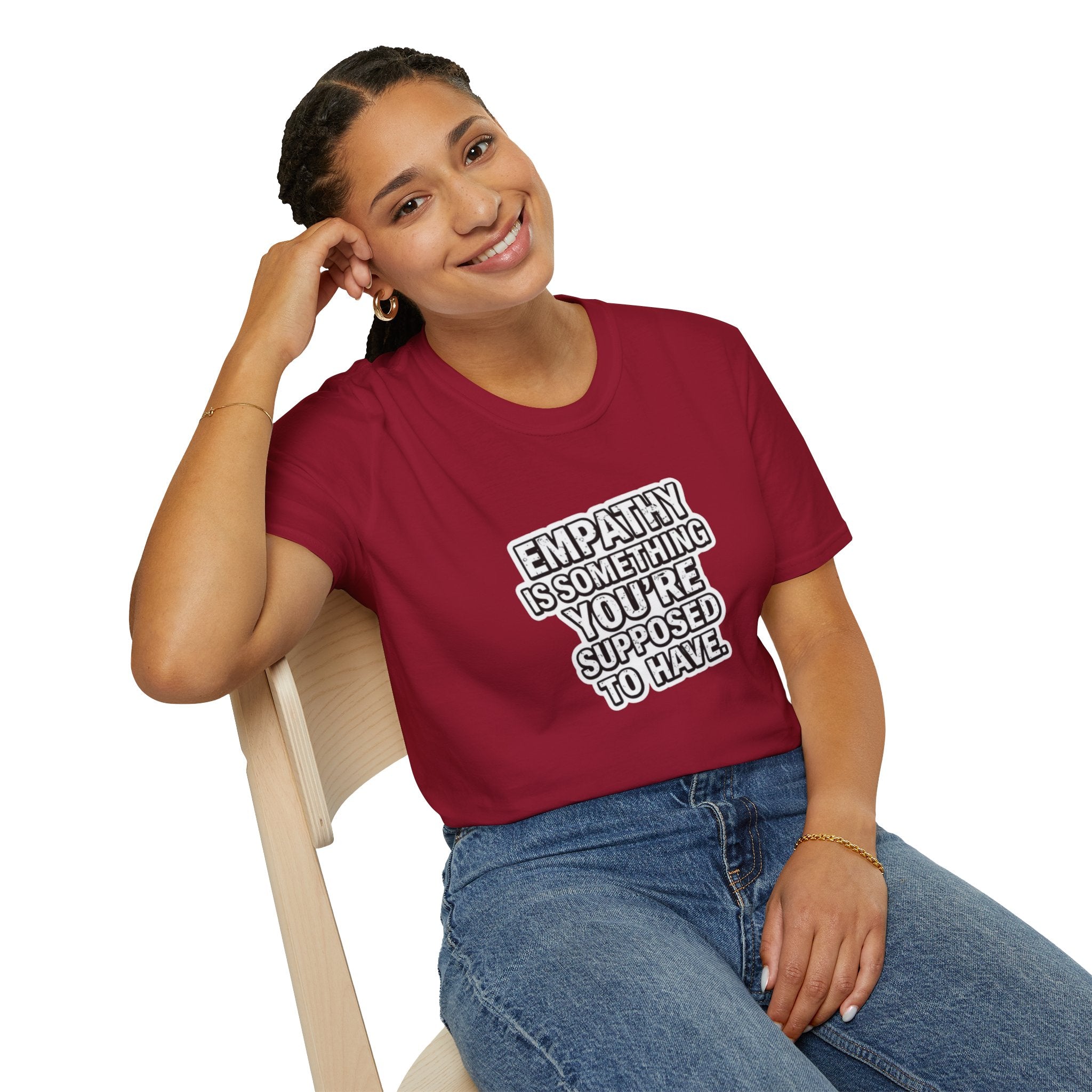 Empathy is Something You're Supposed to have Tee