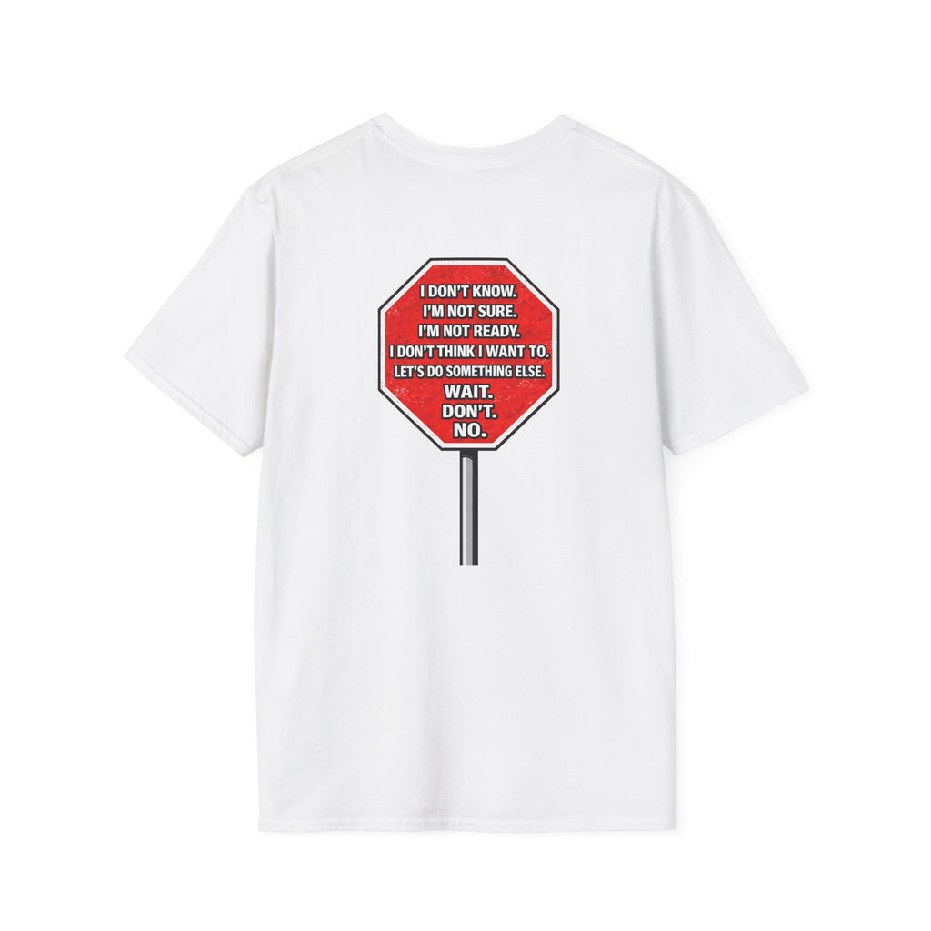 He Said Stop T-Shirt - Consent Awareness