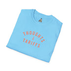 Thoughts & Tariffs Softstyle Unisex T-Shirt -