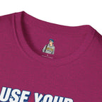Empowerment T-Shirt - Use Your Voice, Be Heard