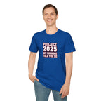 Project 2025 We F**KING Told You So Political Protest Tee
