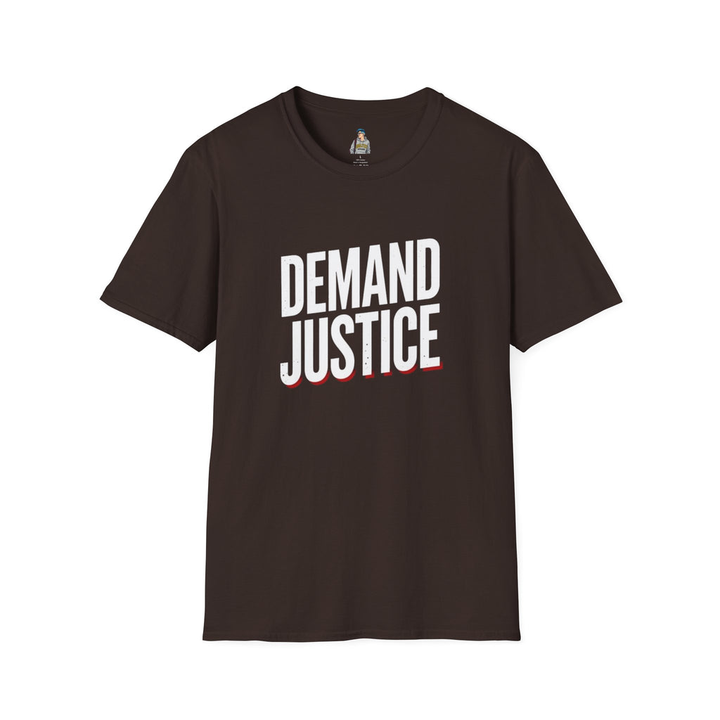 Demand Justice T-Shirt — Bold Protest Tee for Activists & Social Justice Supporters