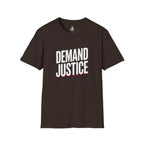 Demand Justice T-Shirt — Bold Protest Tee for Activists & Social Justice Supporters