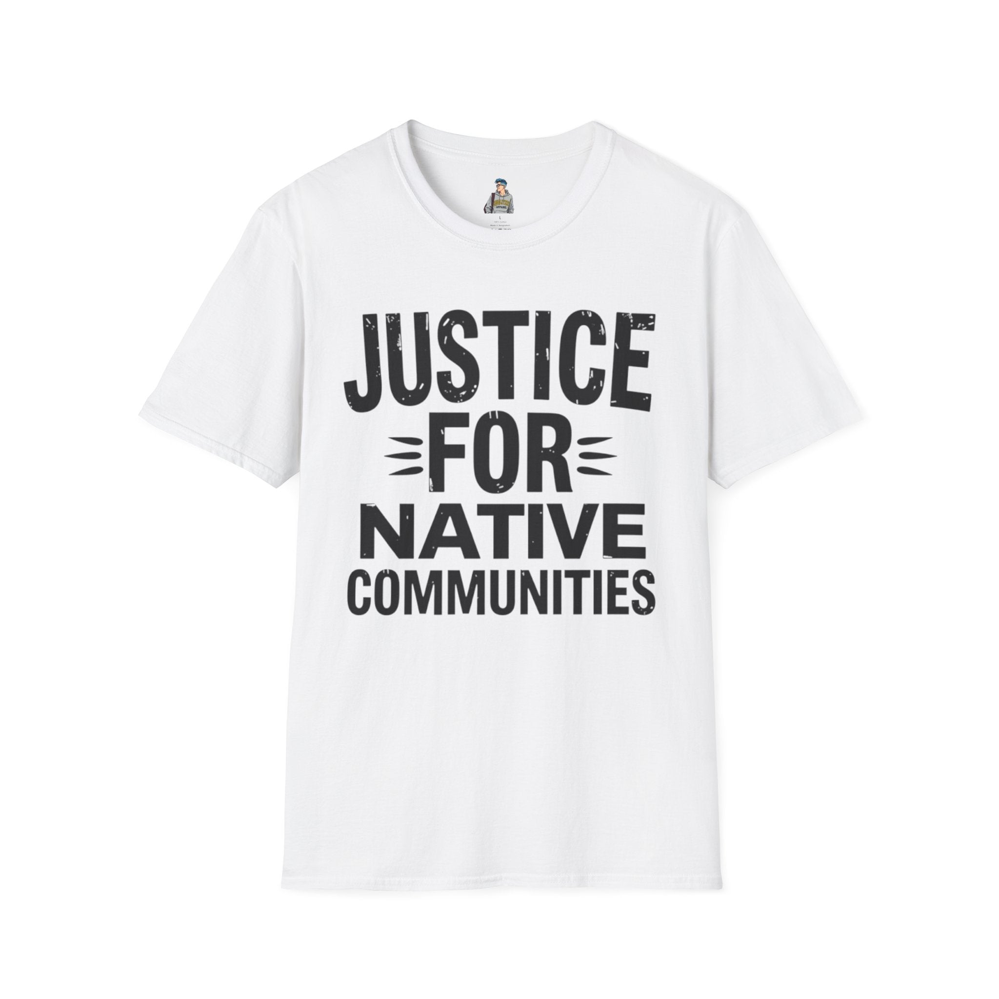 Justice for Native Communities Unisex Softstyle T-Shirt, Activism Tee, Social Justice Apparel, Comfortable Graphic Shirt, Gift for Advocates