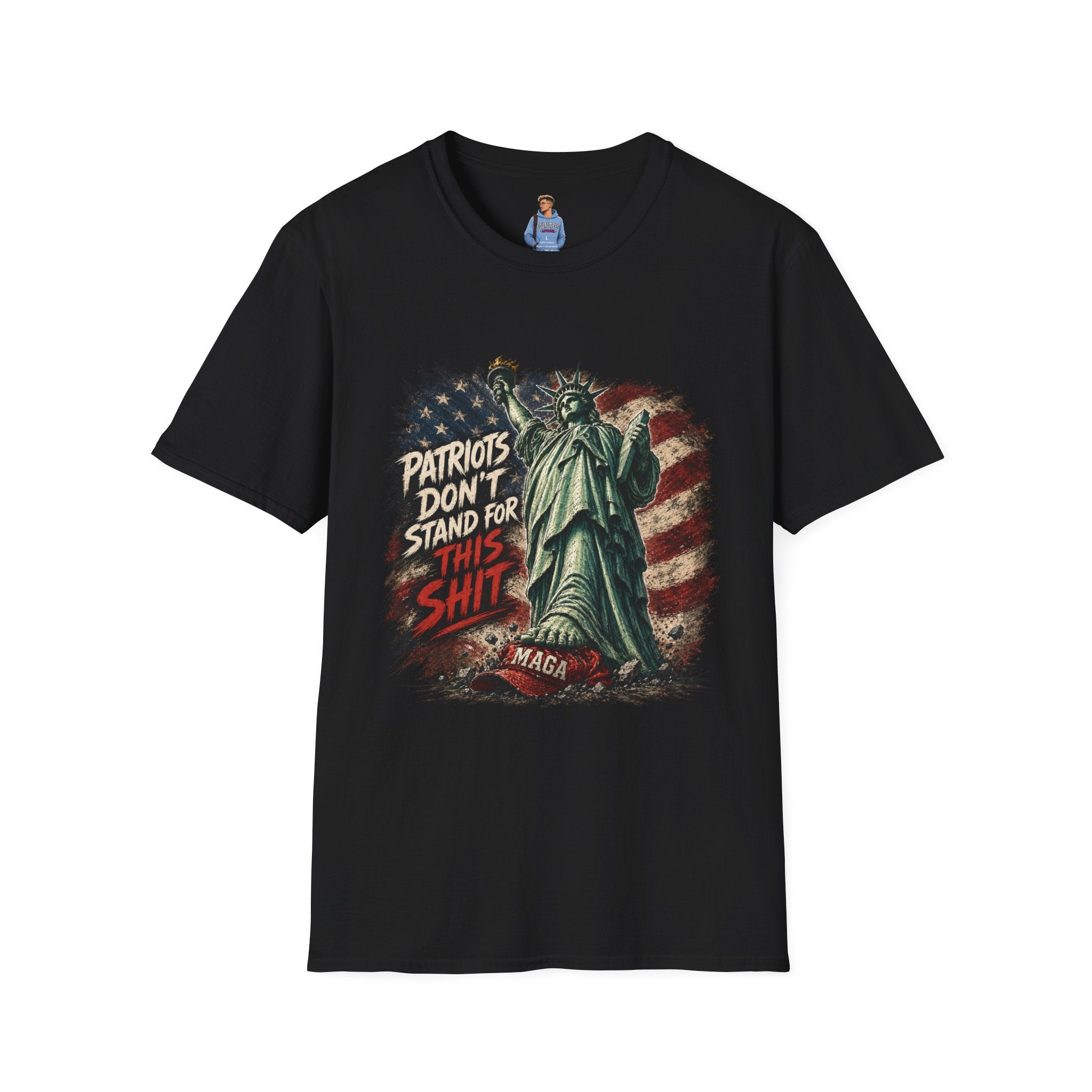 Patriots Don’t Stand For This T-Shirt — Statue of Liberty & Distressed Flag Graphic