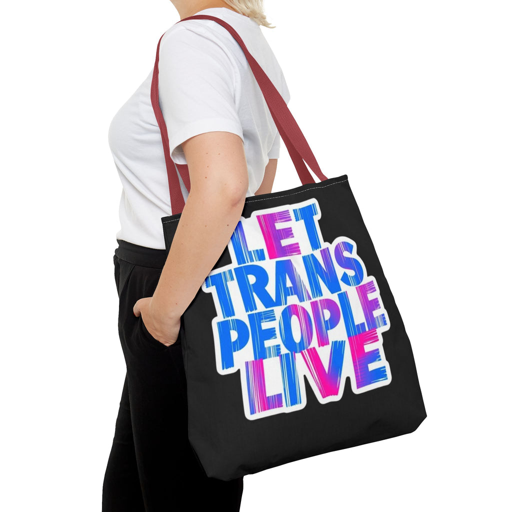 Let Trans People Live Protest Tote Bag