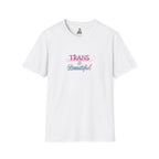 Unisex Softstyle T-Shirt - 'Trans & Beautiful' Pride Tee