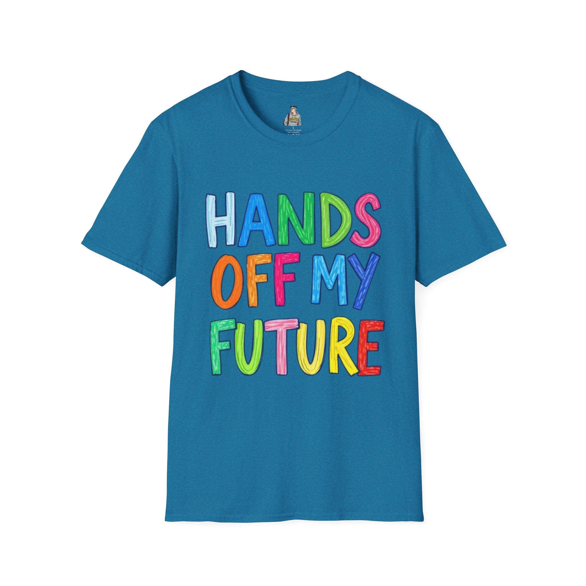 HANDS OFF MY FUTURE Political Statement T-Shirt