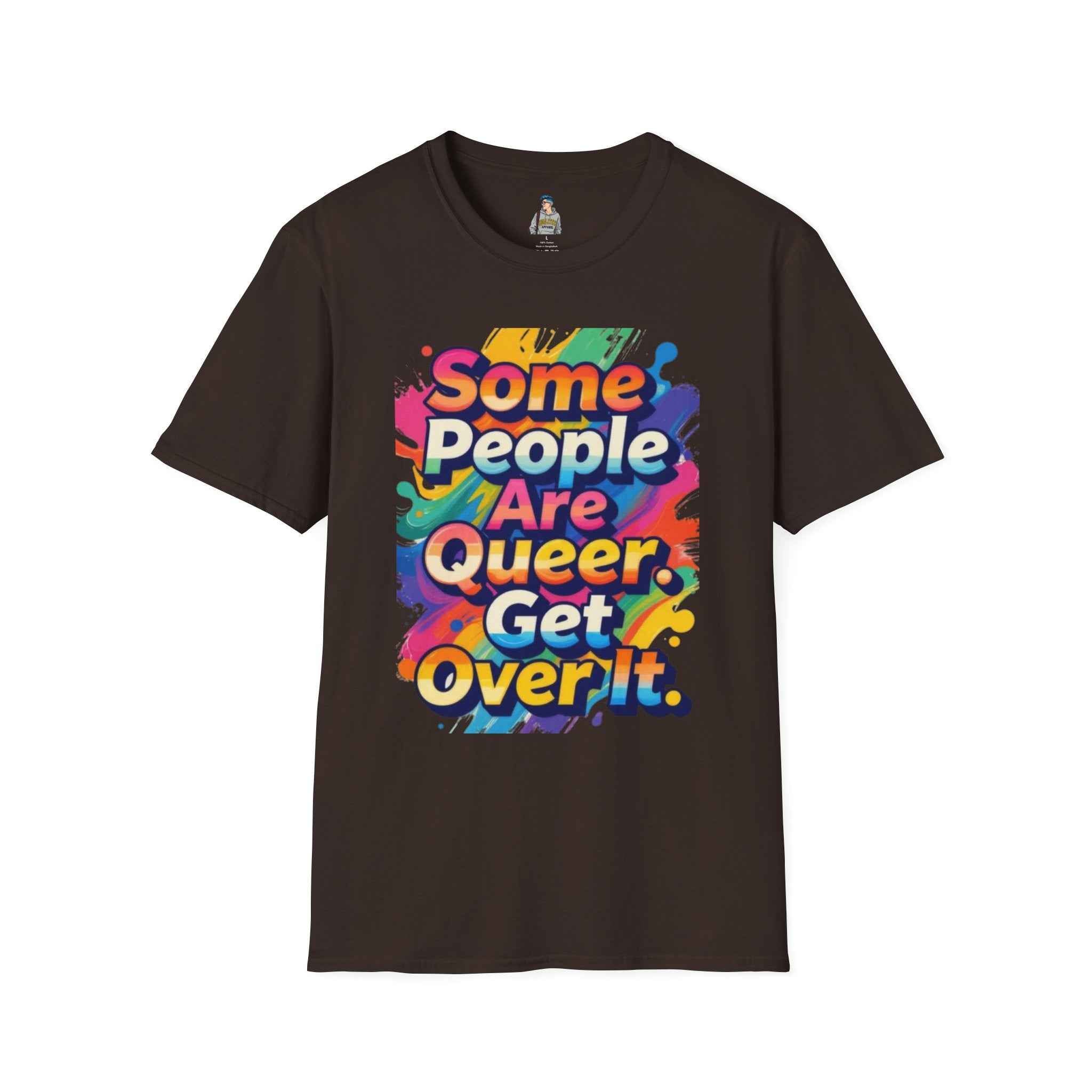 Queer Pride T-Shirt — "Some People Are Queer. Get Over It." Rainbow Graphic