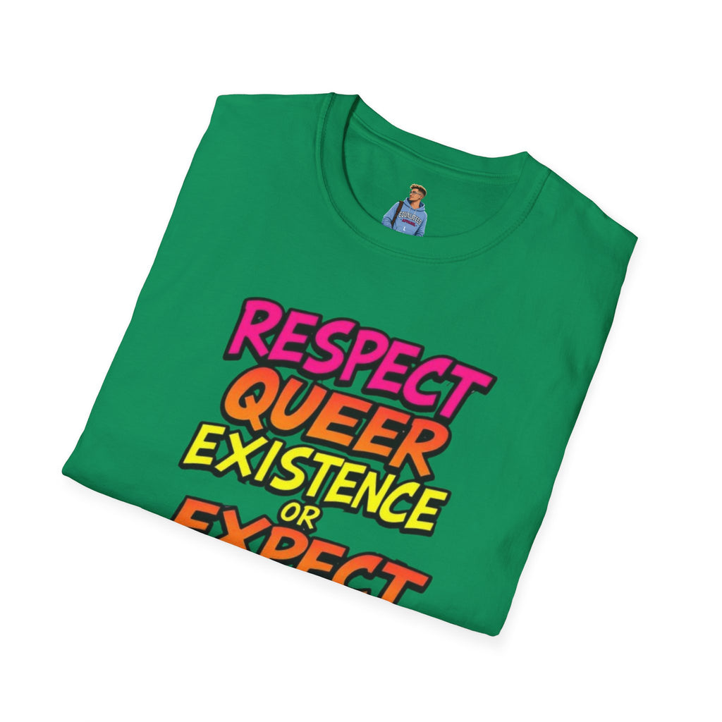 Respect Queer Existence or Expect Queer Resistance T-Shirt