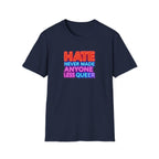 LGBTQ+ Pride Unisex T-Shirt - "Hate Never Made Anyone Less Queer" & "We All Belong" Design