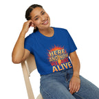 Empowering Statement Tee, Here and Now We Are Alive Our Resistance Matters