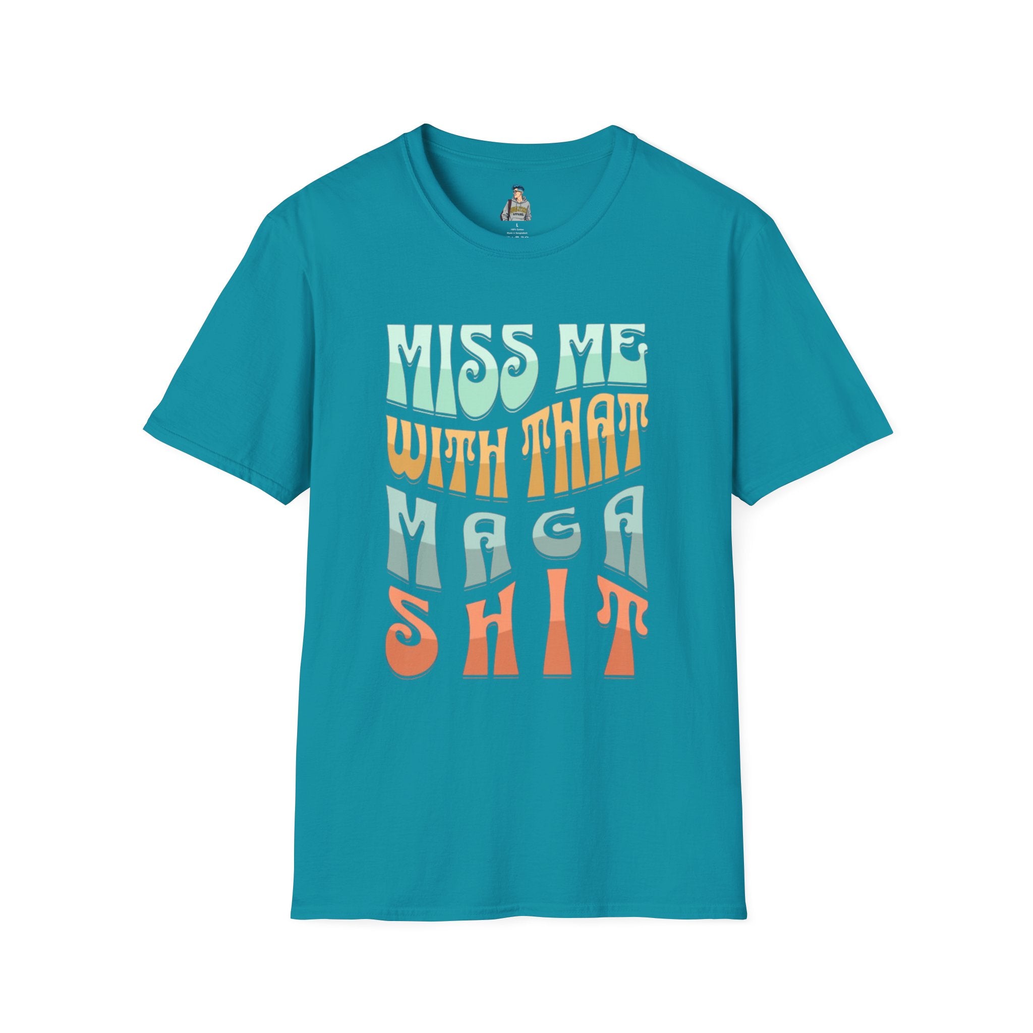 Miss Me With That MAGA Shit Unisex Softstyle T-Shirt