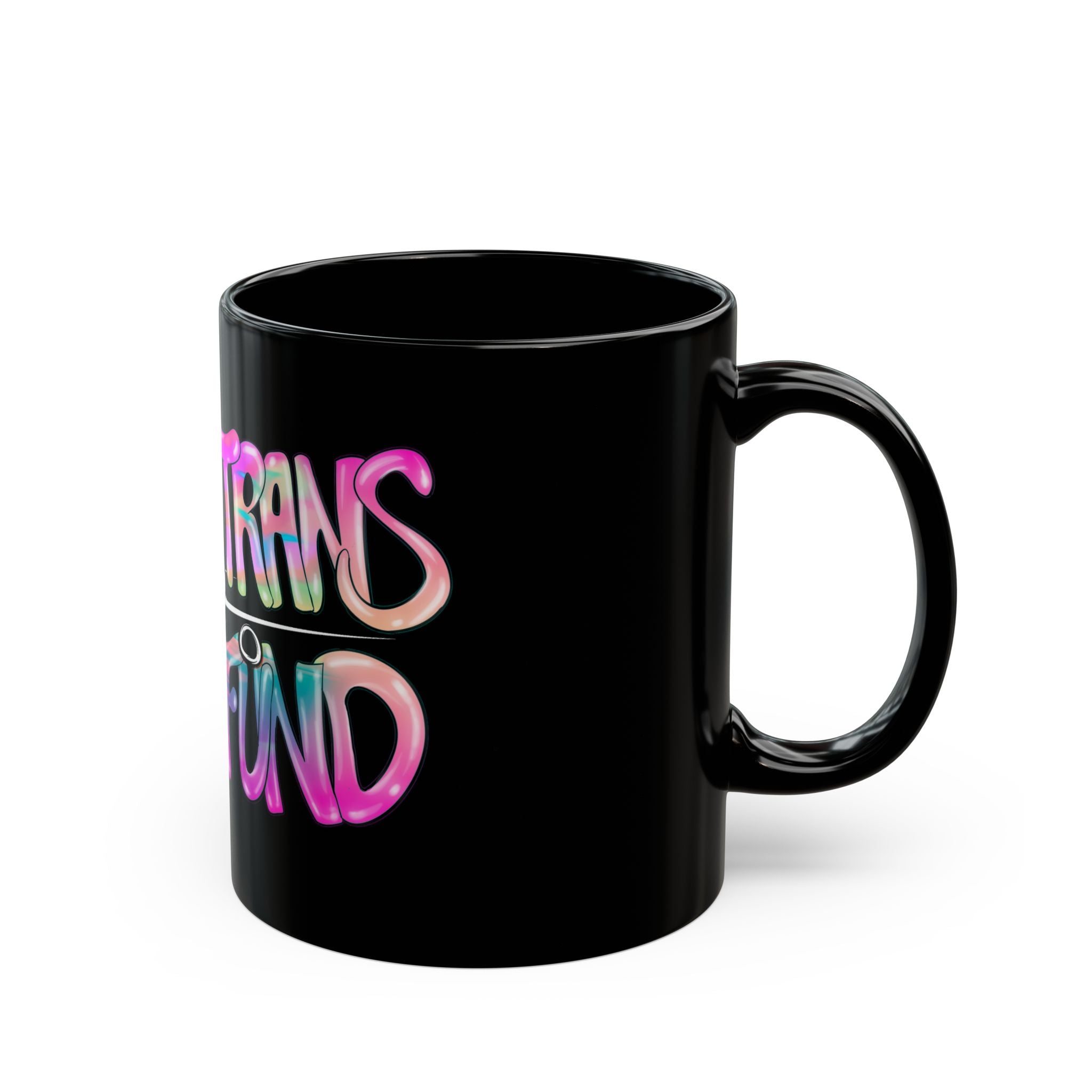BTTF - Black Trans Travel Fund Black Ceramic Mug 11oz/15oz
