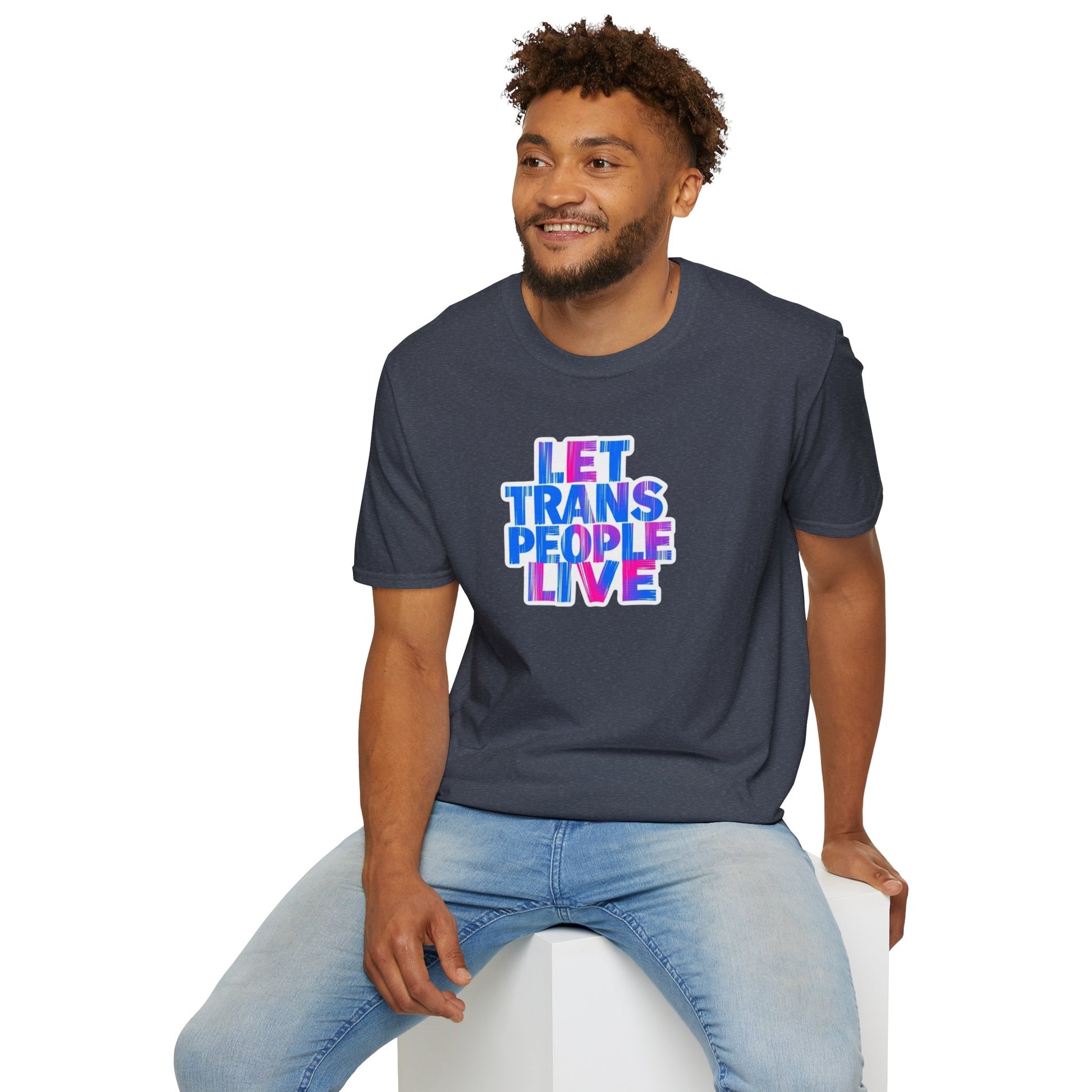 Let Trans People Live Unisex Softstyle T-Shirt - Supportive Statement Tee for LGBTQ+ Pride