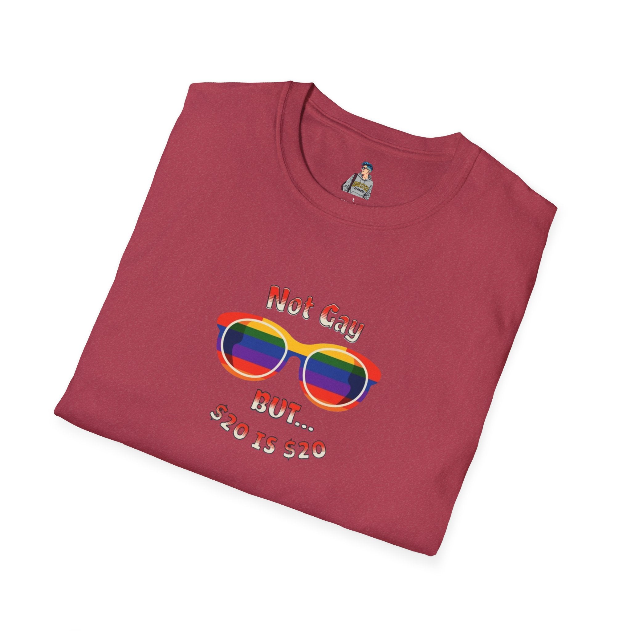 Funny LGBTQ+ Pride T-Shirt - "Not Gay But $20 is $20" Unisex Softstyle
