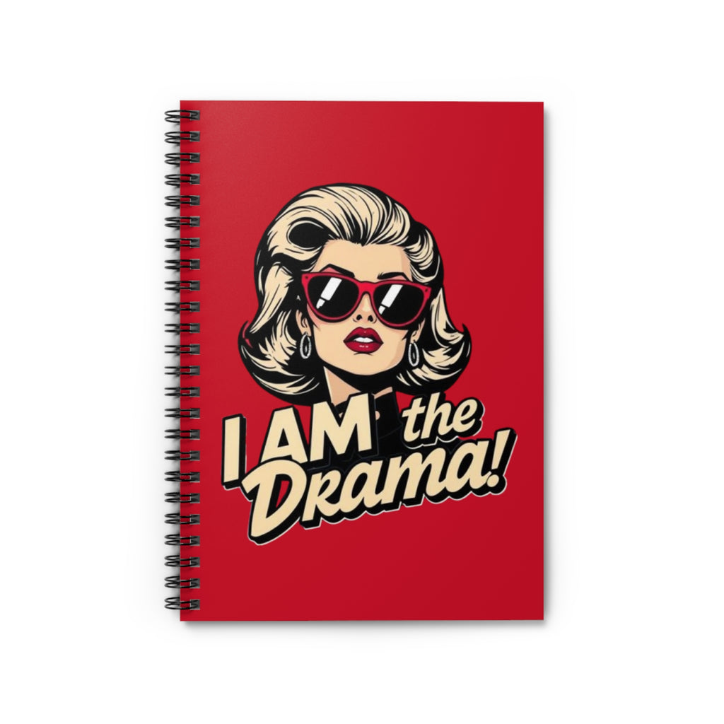 I Am the Drama Spiral Notebook - Stylish Notebook for Creatives and Visionaries