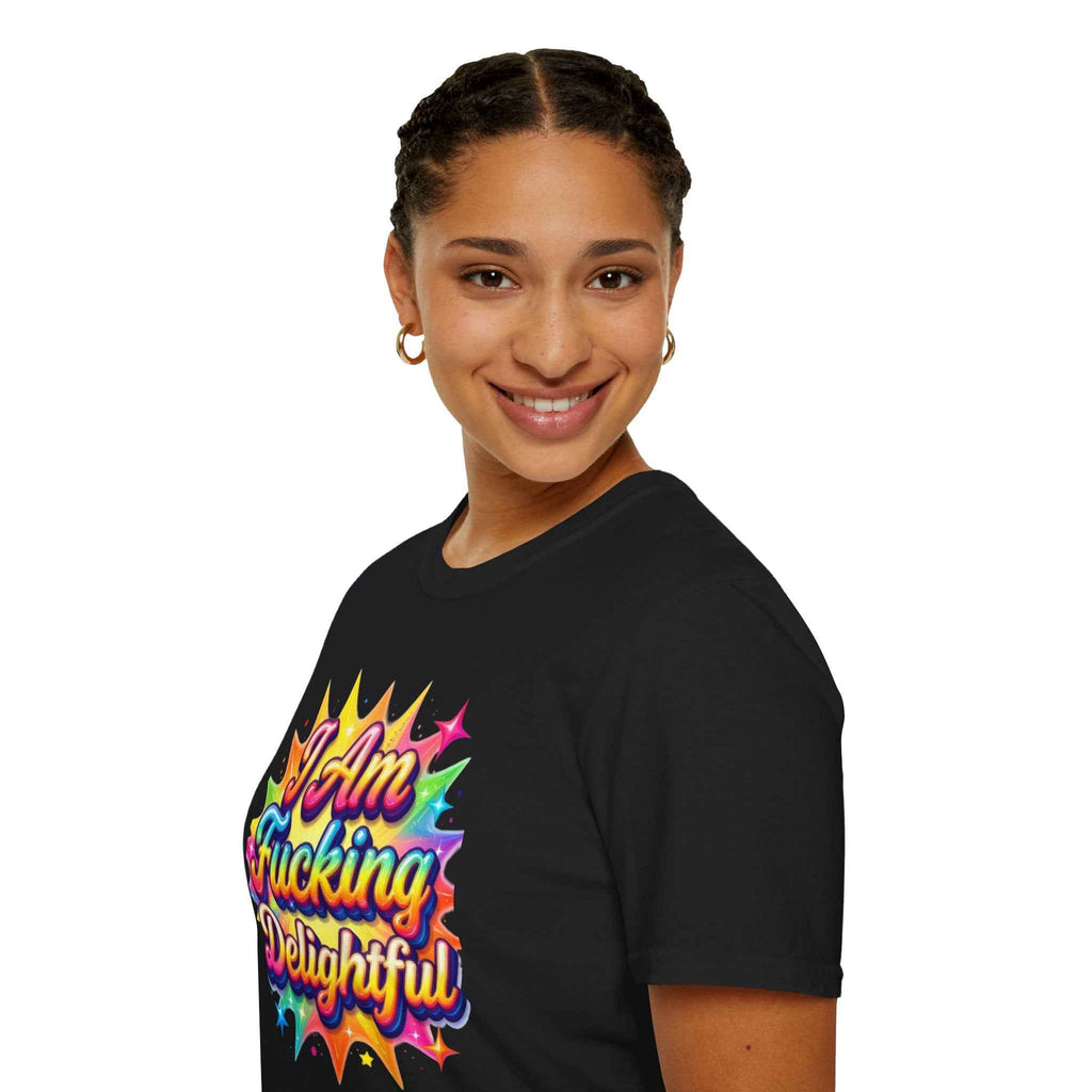 I Am Fucking Delightful T-Shirt - Bold Rainbow Self-Love Graphic Tee