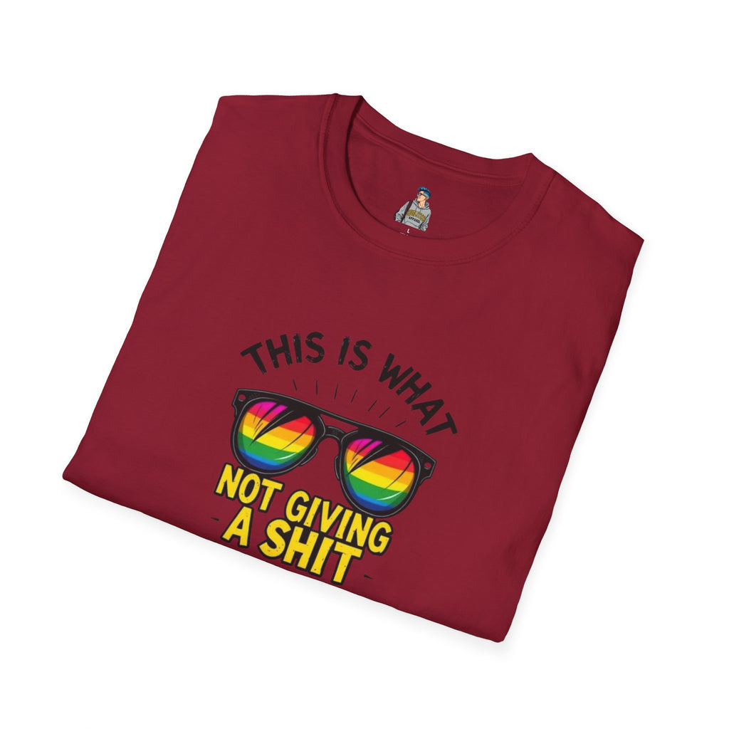 Pride Sunglasses Unisex T-Shirt - 'This Is What Not Giving a Sh*t What You Think Looks Like'