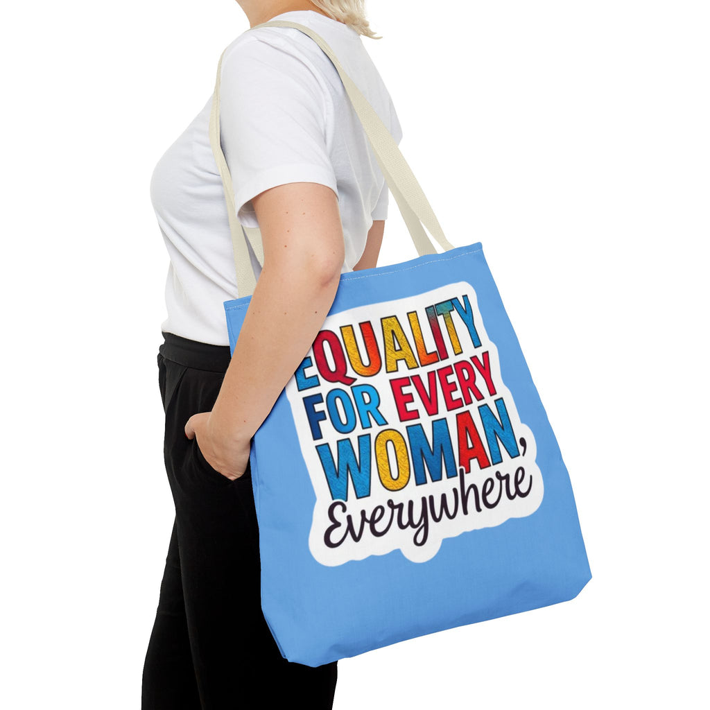 Equality for Every Woman, Everywhere Tote Bag