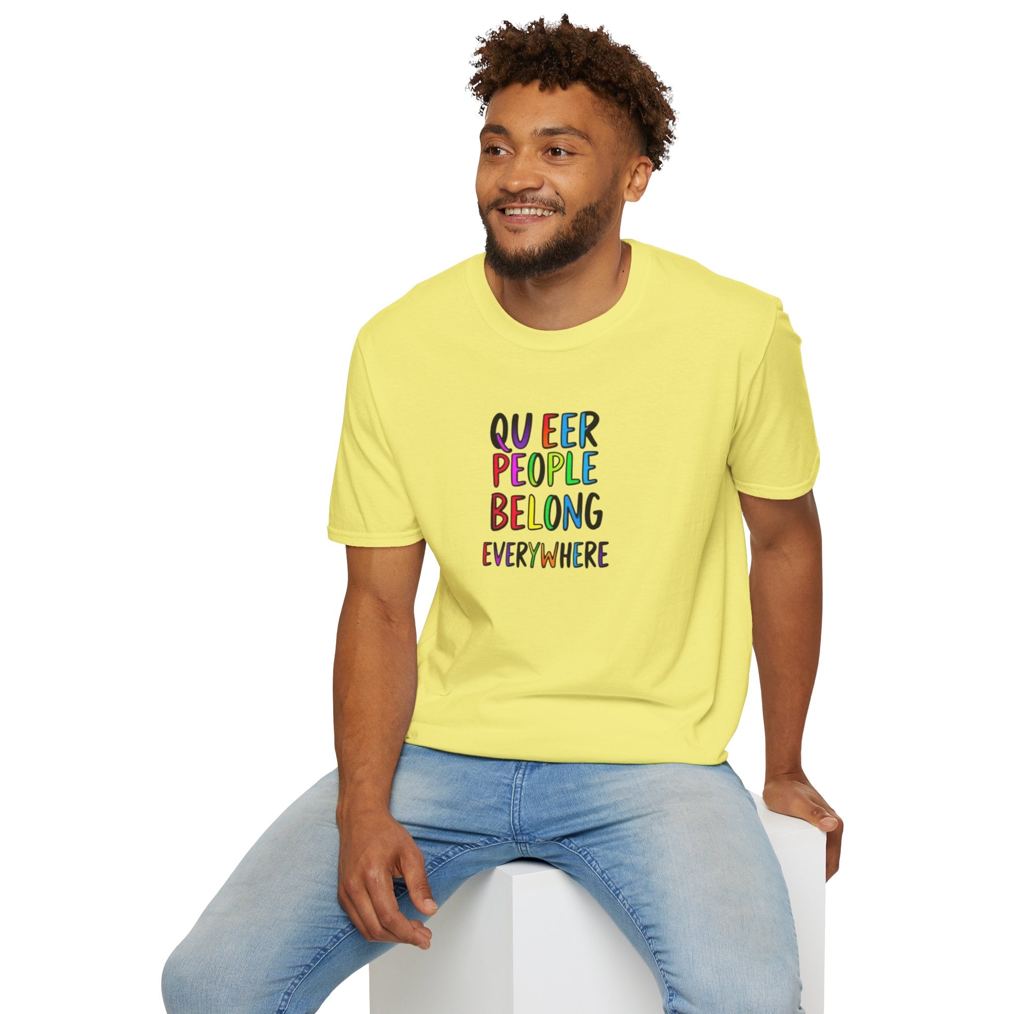 Queer People Belong Everywhere t-shirt