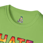 T-Shirt — "Hate Is Not A Family Value" Rainbow Pride Tee