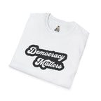 Democracy Matters T-Shirt — Retro Script Political Tee
