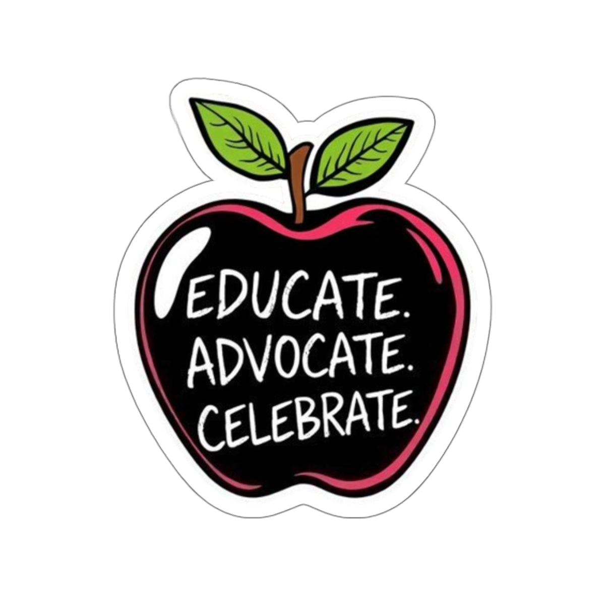 Educational Apple Die-Cut Stickers - Advocate & Celebrate