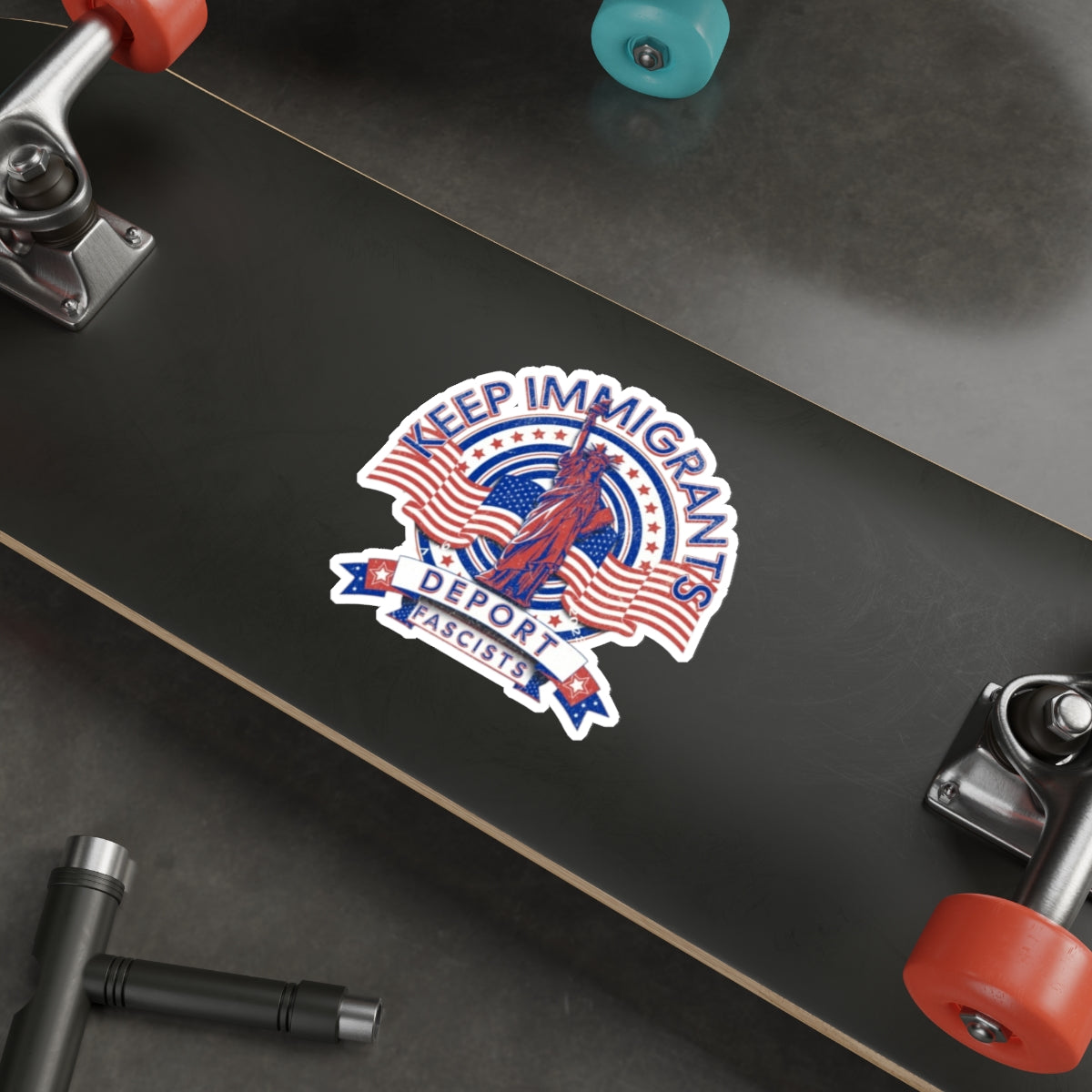 Die-Cut Stickers - Keep Immigrants, Deport Fascists