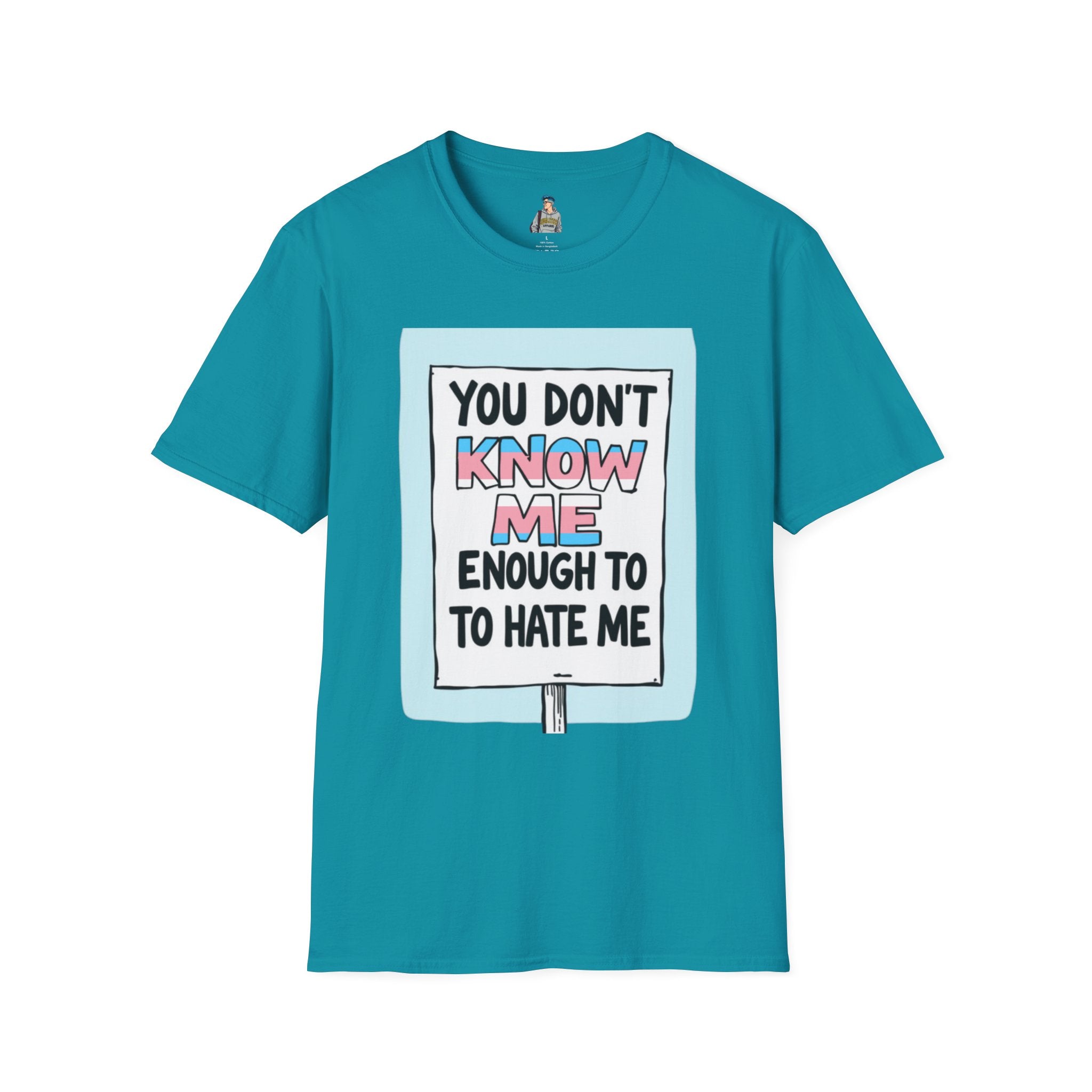 You Don't Know Me Enough to Hate Me Trans Pride T-Shirt - Unisex Softstyle Tee for Casual Wear