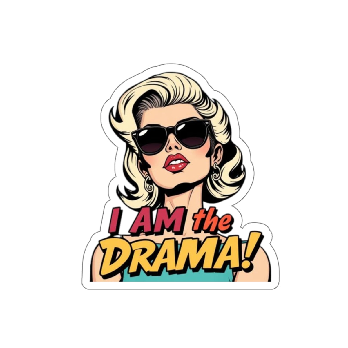 Die-Cut Stickers - I AM the Drama