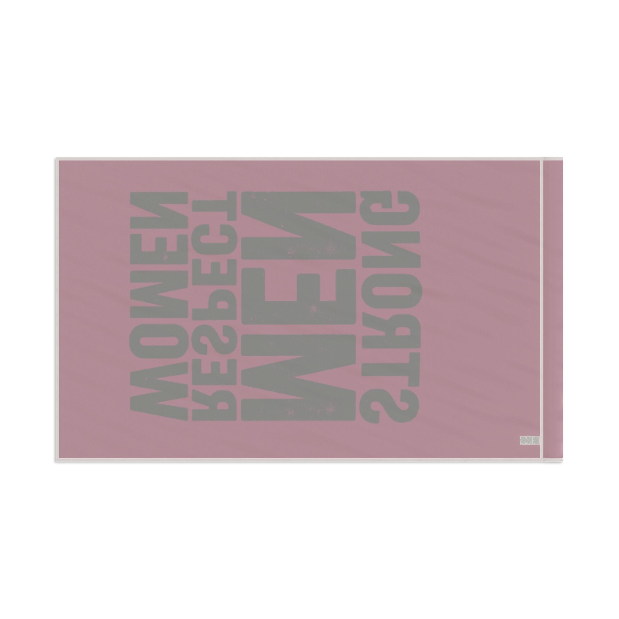 Strong Men Respect Women Protest Flag