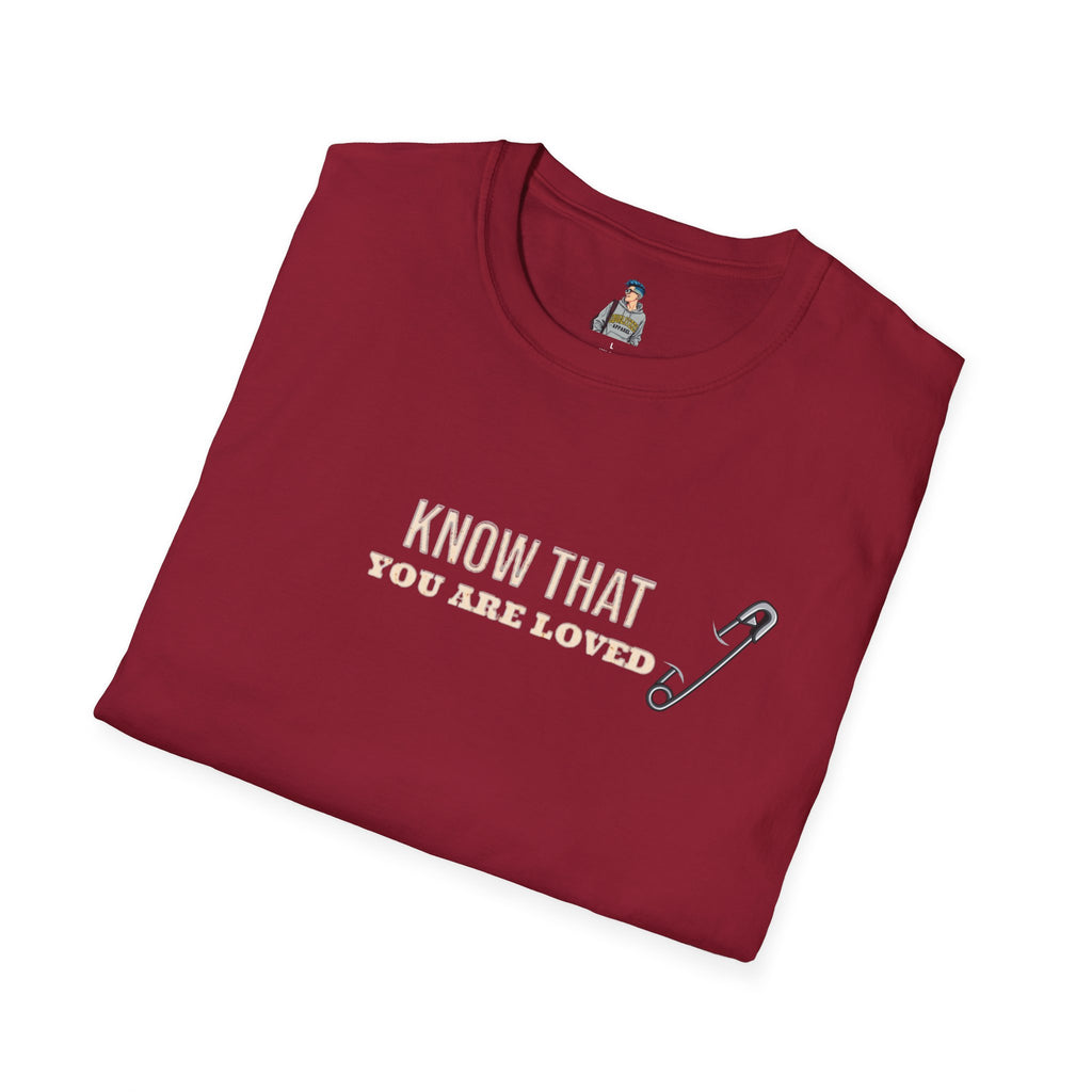 Safety Pin Know That You Are Loved Inspirational Tee Unisex Softstyle T-Shirt