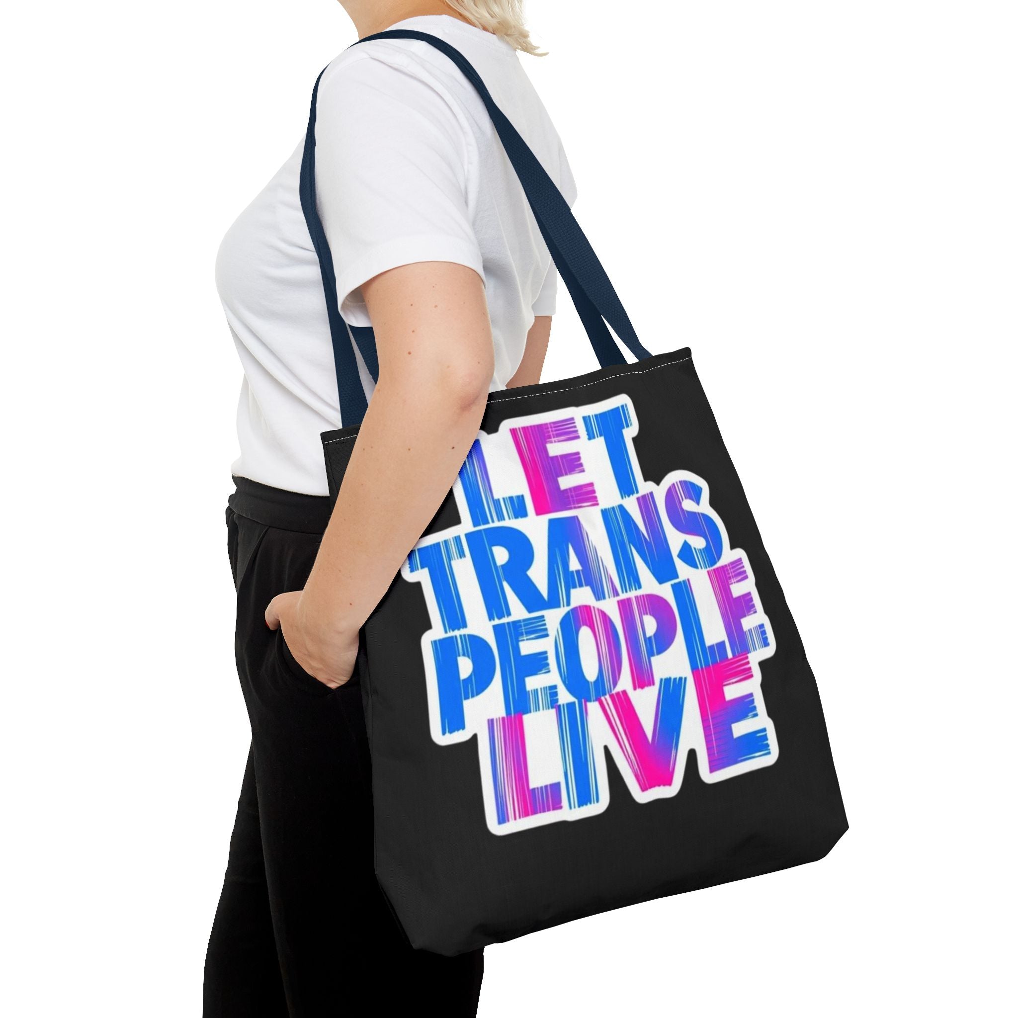 Let Trans People Live Protest Tote Bag