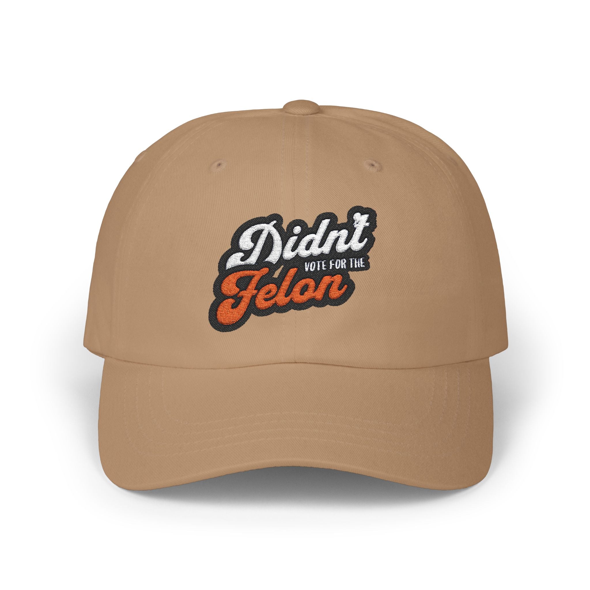 Political Dad Cap - 'Didn't Vote for the Felon'  Dad Hat