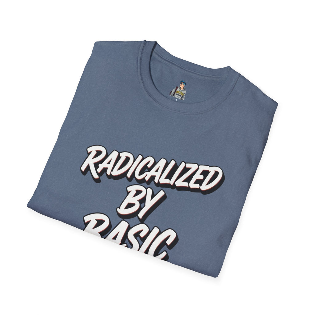 Radicalized by Basic Decency T-Shirt | Social Justice Slogan Shirt