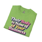 Bodily Autonomy T-Shirt - Their Body Is None of Your Business T-Shirt