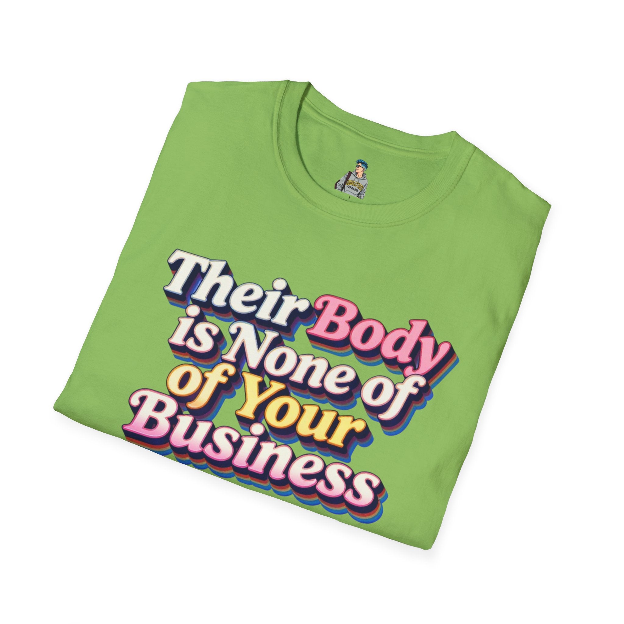 Bodily Autonomy T-Shirt - Their Body Is None of Your Business T-Shirt