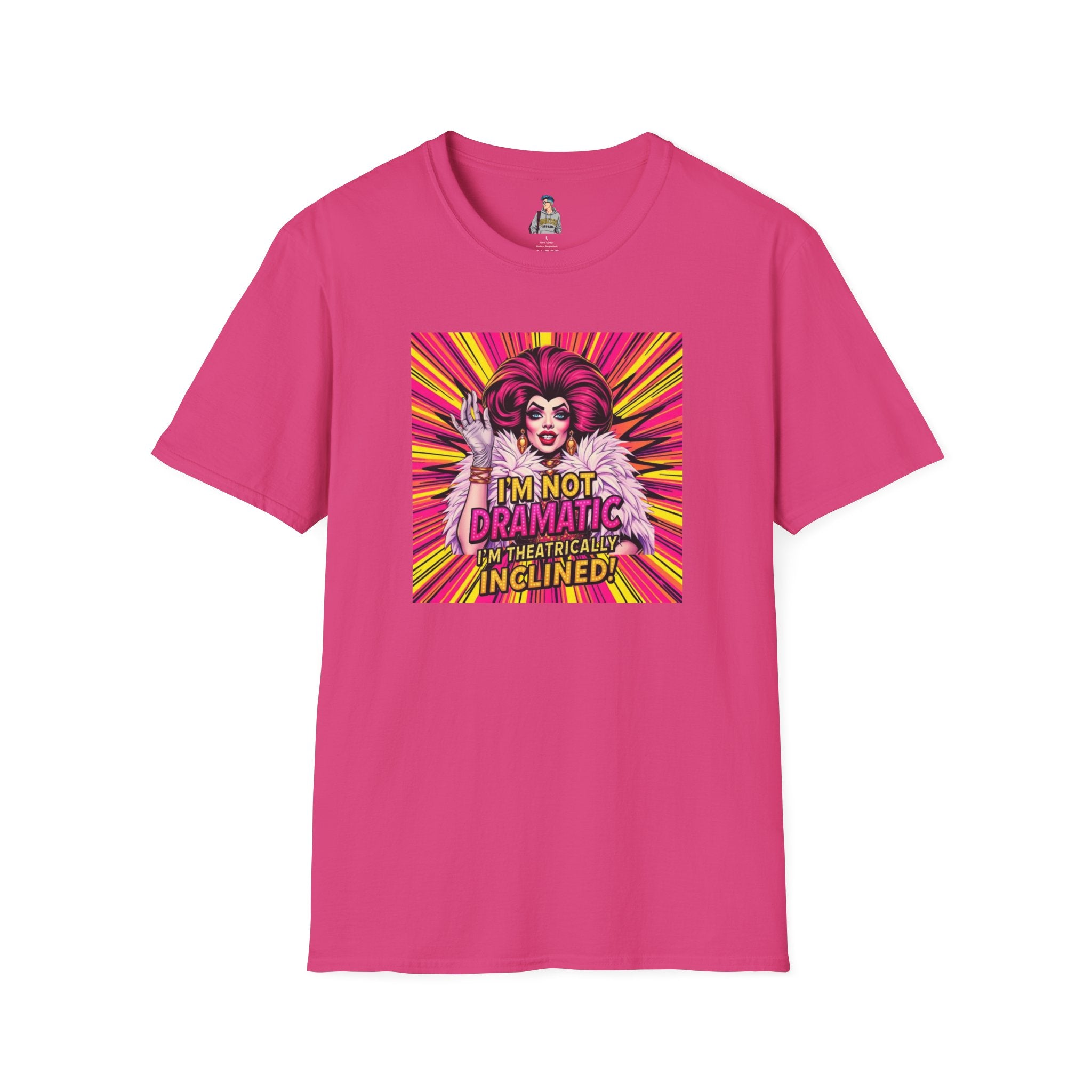 I'm Not Dramatic, I'm Theatrically Inclined! Unisex Softstyle T-Shirt