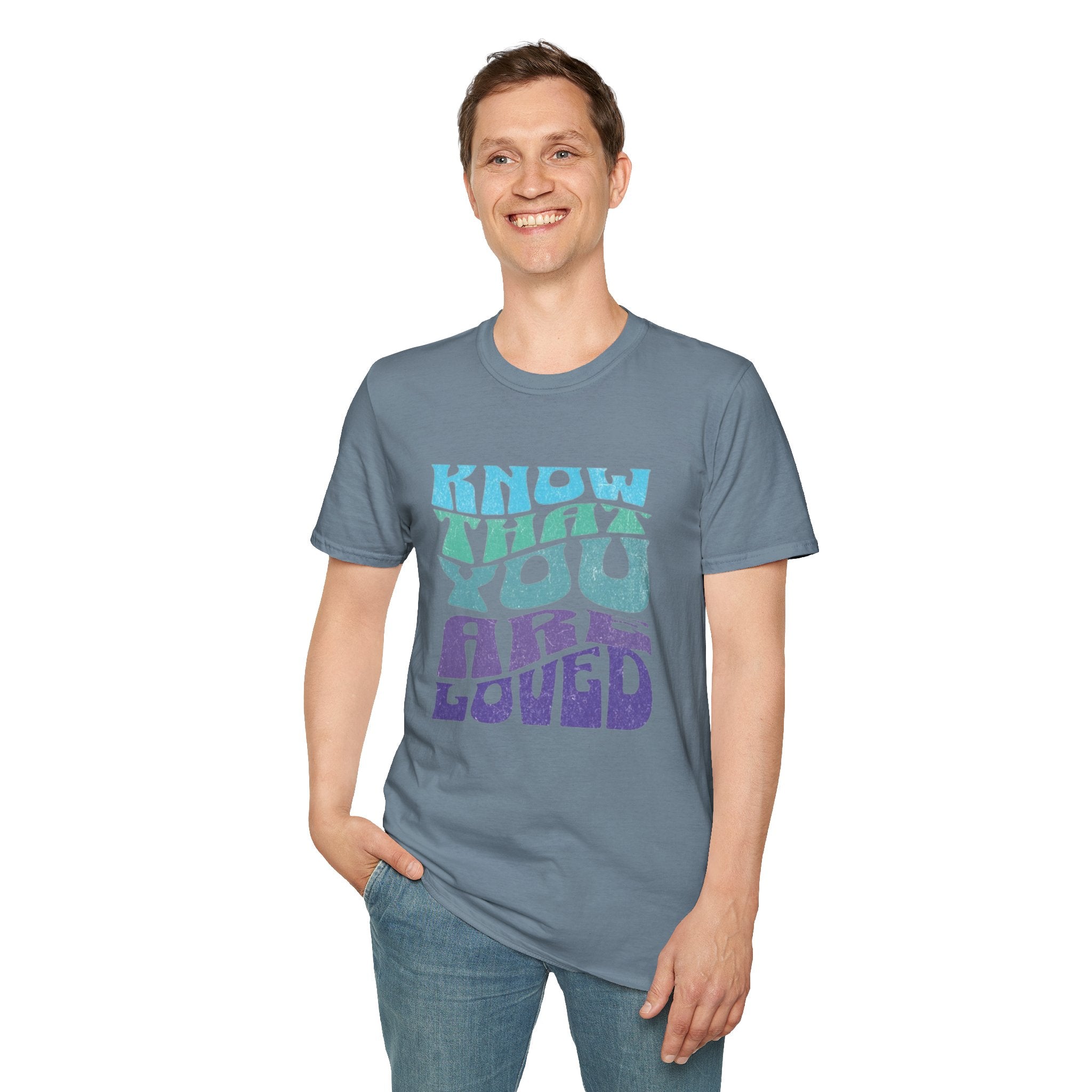Know That You Are Loved - Unisex Softstyle T-Shirt
