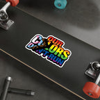 Pride-Themed Die-Cut Stickers - 'Our Colors Don’t Run' - LGBTQ+ Rainbow Decals for Self-Expression